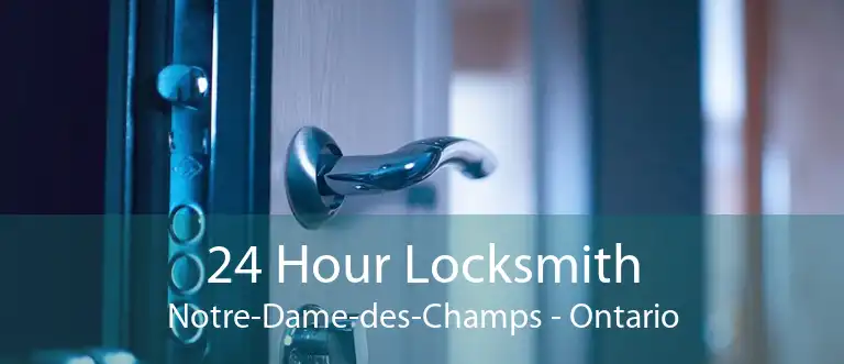 24 Hour Locksmith Notre-Dame-des-Champs - Ontario