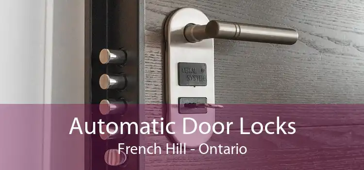 Automatic Door Locks French Hill - Ontario