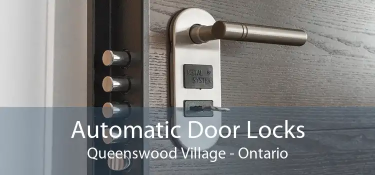 Automatic Door Locks Queenswood Village - Ontario