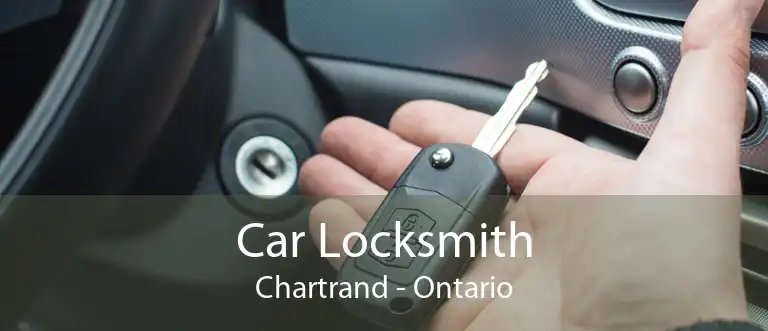 Car Locksmith Chartrand - Ontario