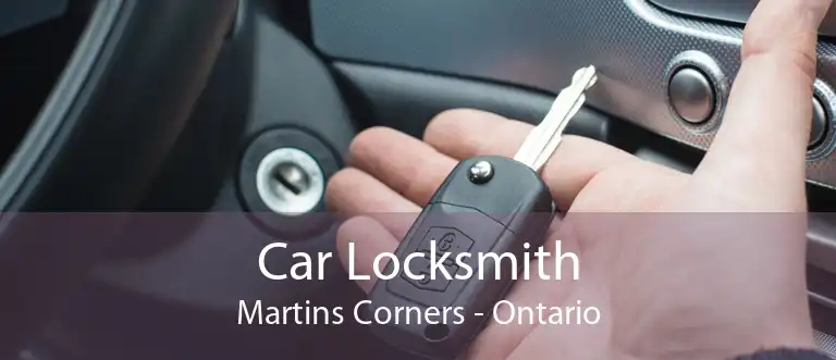 Car Locksmith Martins Corners - Ontario