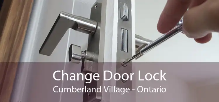Change Door Lock Cumberland Village - Ontario