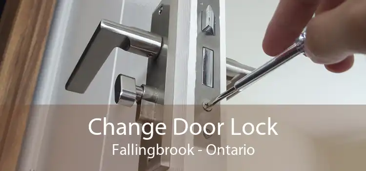 Change Door Lock Fallingbrook - Ontario
