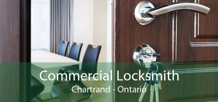 Commercial Locksmith Chartrand - Ontario