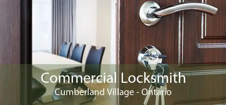 Commercial Locksmith Cumberland Village - Ontario