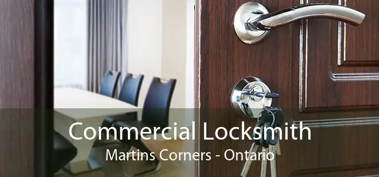 Commercial Locksmith Martins Corners - Ontario