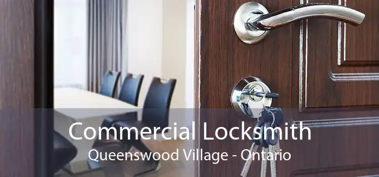 Commercial Locksmith Queenswood Village - Ontario