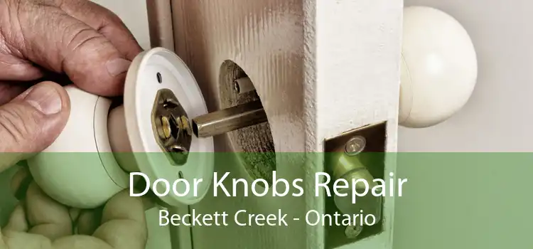 Door Knobs Repair Beckett Creek - Ontario