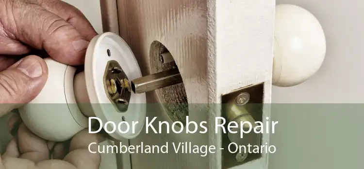 Door Knobs Repair Cumberland Village - Ontario