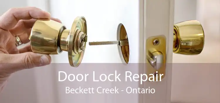 Door Lock Repair Beckett Creek - Ontario