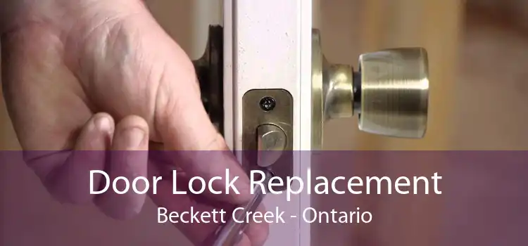 Door Lock Replacement Beckett Creek - Ontario