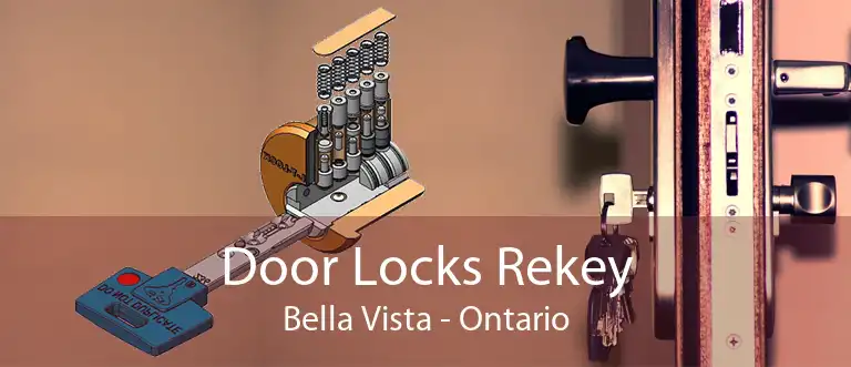 Door Locks Rekey Bella Vista - Ontario