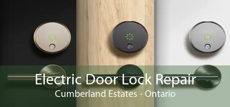 Electric Door Lock Repair Cumberland Estates - Ontario