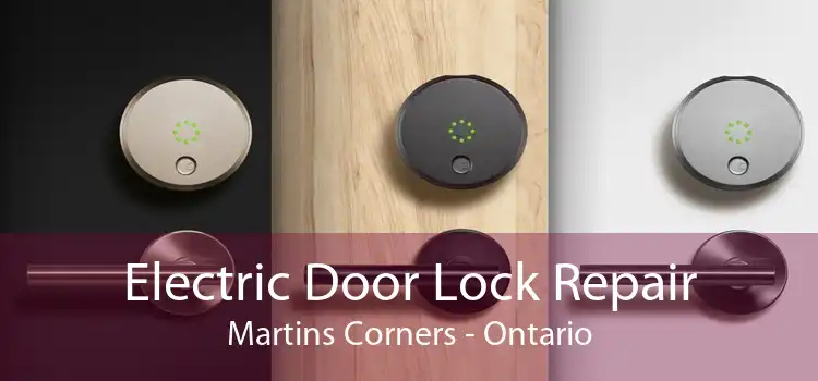 Electric Door Lock Repair Martins Corners - Ontario