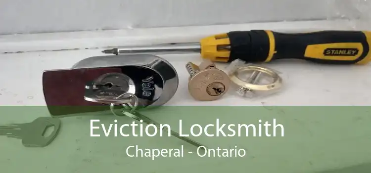 Eviction Locksmith Chaperal - Ontario