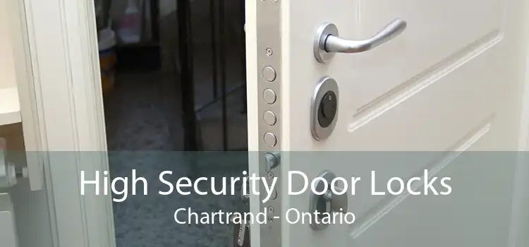 High Security Door Locks Chartrand - Ontario