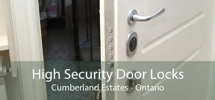 High Security Door Locks Cumberland Estates - Ontario