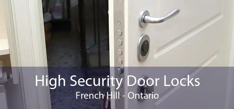 High Security Door Locks French Hill - Ontario