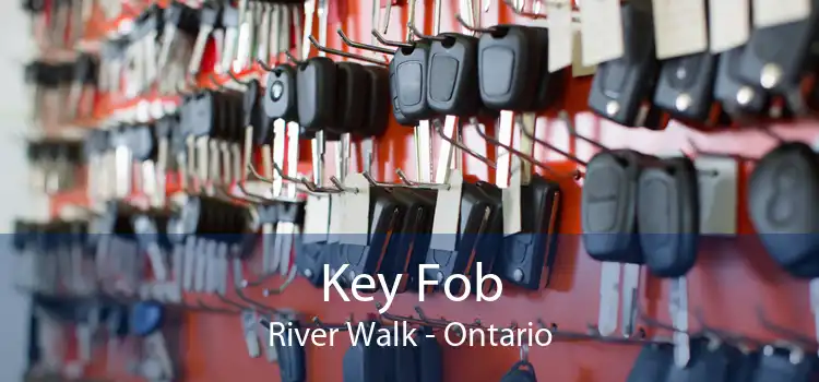 Key Fob River Walk - Ontario