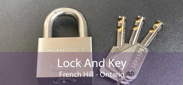Lock And Key French Hill - Ontario