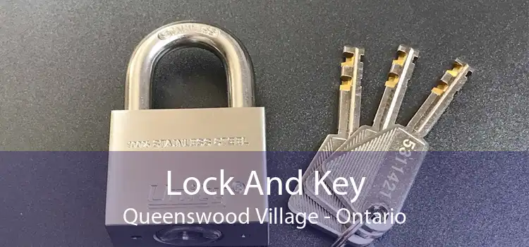 Lock And Key Queenswood Village - Ontario