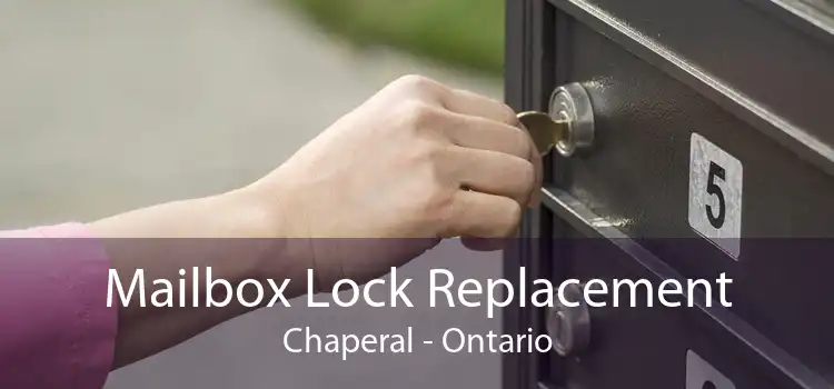 Mailbox Lock Replacement Chaperal - Ontario