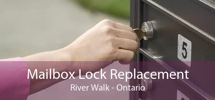Mailbox Lock Replacement River Walk - Ontario