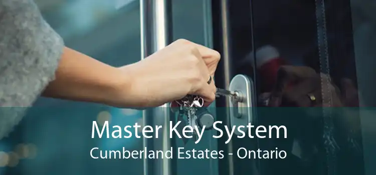 Master Key System Cumberland Estates - Ontario