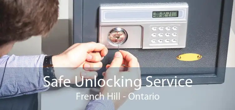 Safe Unlocking Service French Hill - Ontario