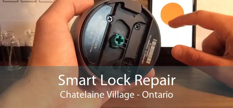 Smart Lock Repair Chatelaine Village - Ontario