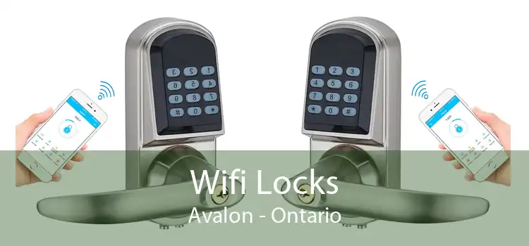 Wifi Locks Avalon - Ontario