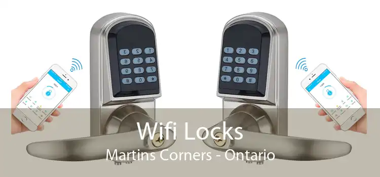 Wifi Locks Martins Corners - Ontario