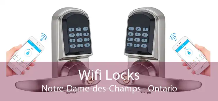 Wifi Locks Notre-Dame-des-Champs - Ontario
