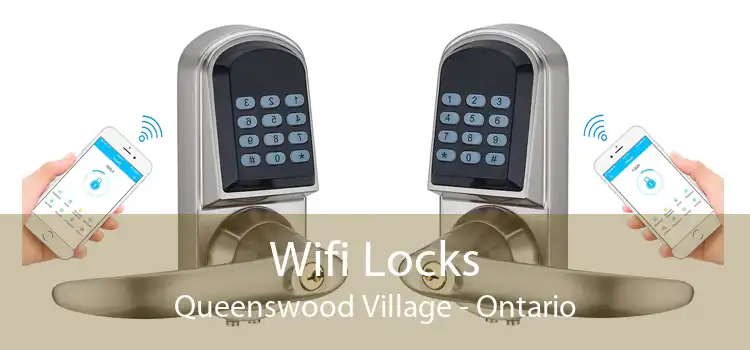 Wifi Locks Queenswood Village - Ontario