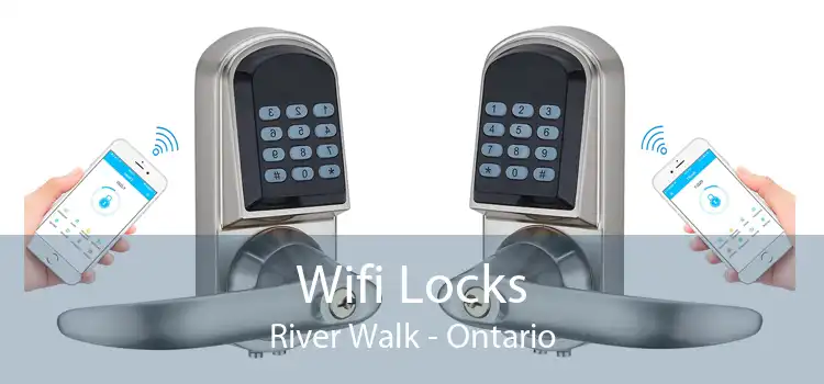Wifi Locks River Walk - Ontario